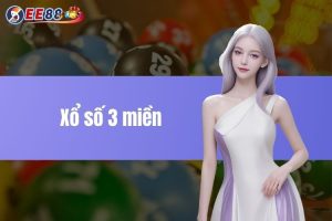 Xổ số 3 miền và sự độc đáo khi tham gia tại EE88