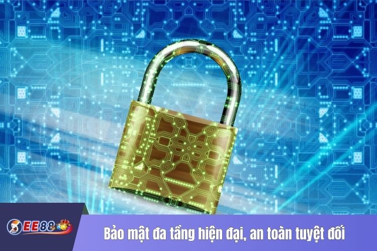 Bảo mật đa tầng hiện đại, an toàn tuyệt đối