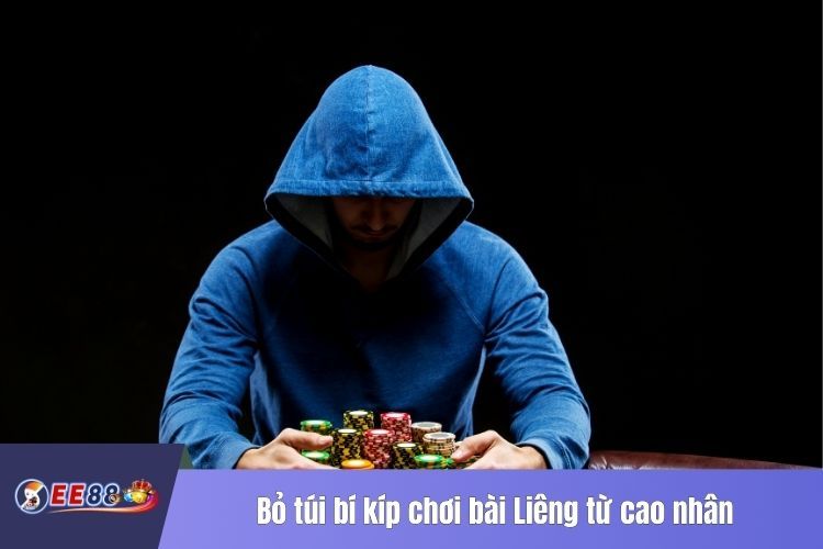 Bỏ túi bí kíp chơi bài Liêng từ cao nhân