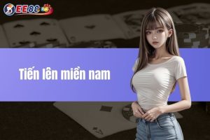 Tiến Lên Miền Nam - Game Bài Đỉnh Cao, Dễ Chơi, Dễ Thắng