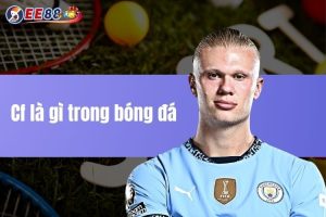 CF là gì trong bóng đá? Tìm hiểu chi tiết về Center Forward